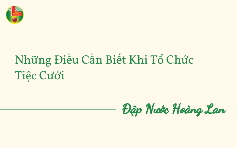 Những điều cần biết khi tổ chức tiệc cưới